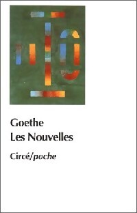 Les nouvelles - Johann Wolfgang Von Goethe - Livre