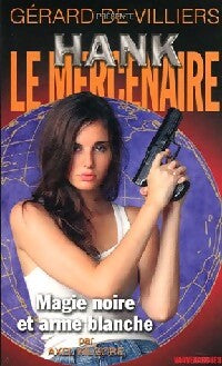 Magie noire et arme blanche - Axel Kilgore - Livre