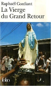 Livrenpoche : La vierge du grand retour - Raphaël Confiant - Livre