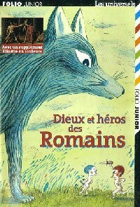 Livrenpoche : Dieux et héros des Romains - Anne Bousselet - Livre