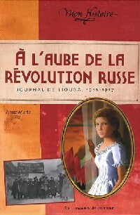Livrenpoche : A l'aube de la Révolution russe - Anne-Marie Pol - Livre