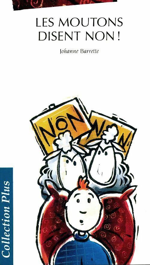 Livrenpoche : Les moutons disent non ! - Johanne Barrette - Livre