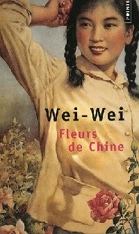 Livrenpoche : Fleurs de Chine - Wei-Wei - Livre