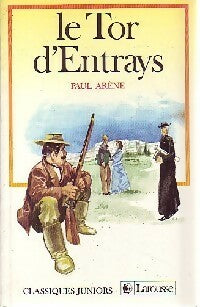 Livrenpoche : Le tor d'entrays - Paul Arène - Livre