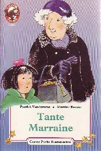 Livrenpoche : Tante marraine - Patrick Vendamme - Livre