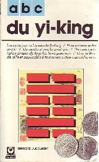 Livrenpoche : ABC du Yi-king - Bernard Ducourant - Livre