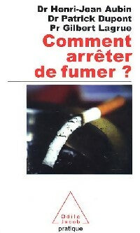 Livrenpoche : Comment arrêter de fumer? - Lagrue Dupont - Livre