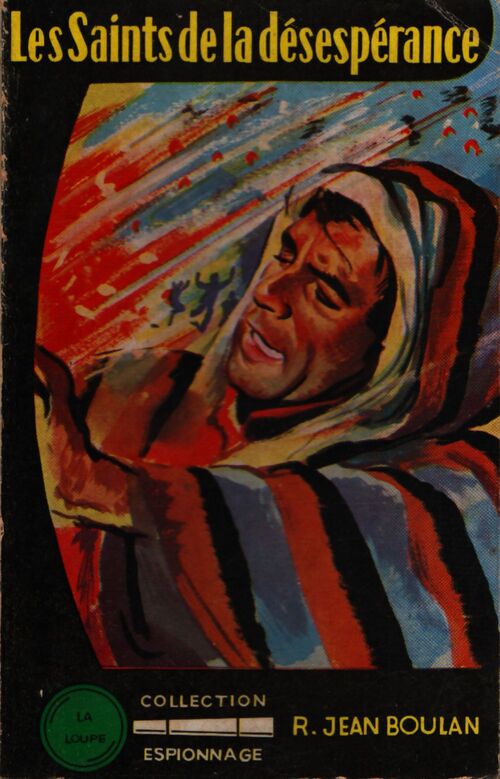 Les saints de la désespérance - Robert-Jean Boulan - Livre