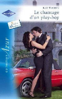 Livrenpoche : Le chantage d'un play-boy - Kay Thorpe - Livre