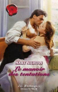 Le manoir des tentations - Mary Nichols - Livre
