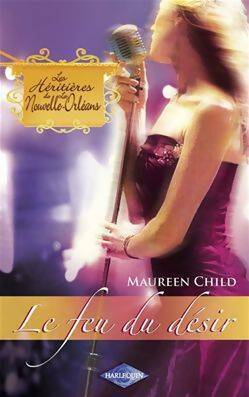 Livrenpoche : Le feu du désir - Maureen Child - Livre