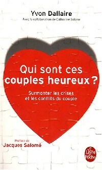 Livrenpoche : Qui sont ces couples heureux ? - Yvon Dallaire - Livre