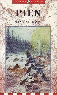 Pien - Michel Noël -  Grande Nature - Livre