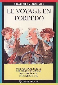 Livrenpoche : Le voyage en Torpédo - Pierre Tamboise - Livre