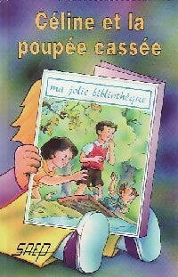 Livrenpoche : Céline et la poupée cassée - Jean-François Radiguet - Livre