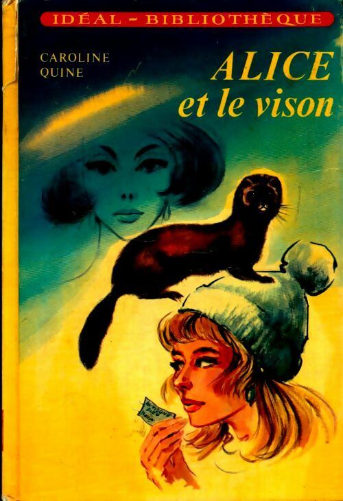 Livrenpoche : Alice et le vison - Caroline Quine - Livre