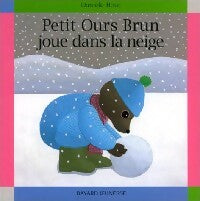 Livrenpoche : Petit Ours Brun joue dans la neige - Marie Aubinais - Livre