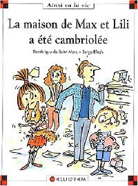 La maison de Max et Lili a été cambriolée - Dominique De Saint Mars - Livre