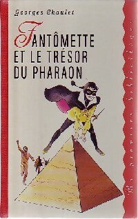 Livrenpoche : Fantômette et le trésor du pharaon - Georges Chaulet - Livre