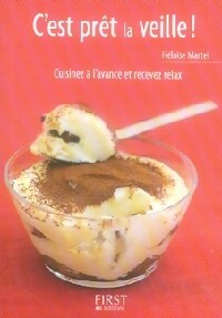 Livrenpoche : C'est prêt la veille ! Cuisinez à l'avance et recevez relax - Héloïse Martel - Livre