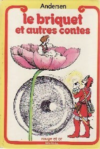 Livrenpoche : Le briquet et autres contes - Hans Christian Andersen - Livre