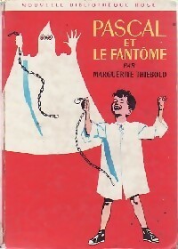 Livrenpoche : Pascal et le fantôme - Marguerite Thiébold - Livre