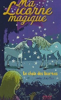 Livrenpoche : Le choix des licornes - Linda Chapman - Livre