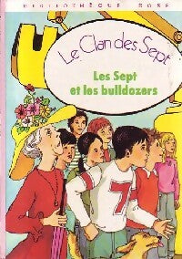 Livrenpoche : Les Sept et les bulldozers - Enid Blyton, Evelyne Lallemand - Livre