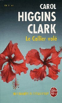 Livrenpoche : Le collier volé - Carol Higgins Clark - Livre