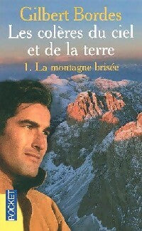 Livrenpoche : Les colères du ciel et de la terre Tome I - Gilbert Bordes - Livre