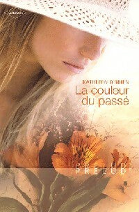 Livrenpoche : La couleur du passé - Kathleen O'Brien - Livre