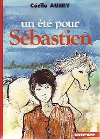 Un été pour Sébastien - Cécile Aubry - Livre