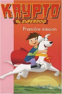 Livrenpoche : Krypto Tome II : Première mission - Collectif - Livre