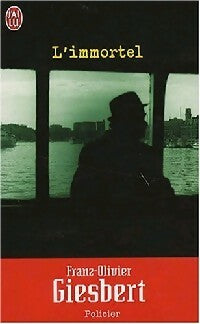 Livrenpoche : L'immortel - Franz-Olivier Giesbert - Livre