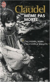 Livrenpoche : Même pas morte - Sybille Claudel - Livre