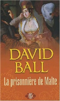 Livrenpoche : La prisonnière de Malte - Arnaud D'Apremont - Livre