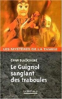 Livrenpoche : Le Guignol sanglant des traboules - Ewan Blackshore - Livre