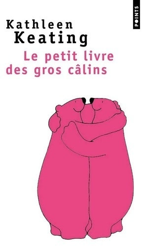Livrenpoche : Le petit livre des gros câlins - Kathleen Keating - Livre