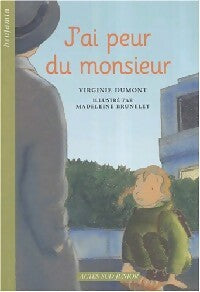 Livrenpoche : J'ai peur du monsieur - Virginie Dumont - Livre