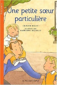 Une petite soeur particulière - Claude Helft - Livre