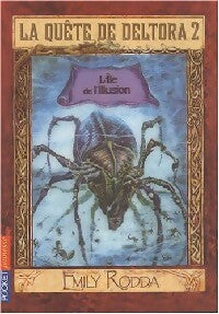 Livrenpoche : La quête de Deltora 2 Tome II : L'île de l'illusion - Emily Rodda - Livre