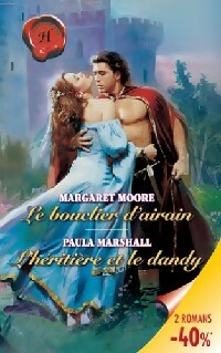 Le bouclier d'airain / L'héritière et le dandy - Paula Marshall, Margaret Moore - Livre