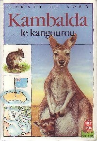 Kambalda le kangourou - Pierre Baldurinos -  Carnet de Bord - Livre