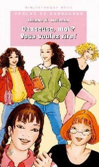 Livrenpoche : Drôles de danseuses : Danseuse, moi ? Vous voulez rire ! - Jahnna N. Malcolm - Livre