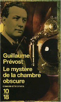 Livrenpoche : Le mystère de la chambre obscure - Guillaume Prévost - Livre