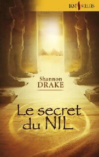Livrenpoche : Le secret du Nil - Shannon Drake - Livre