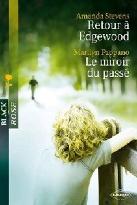 Livrenpoche : Retour à Edgewood / Le miroir du passé - Marilyn Pappano, Amanda Stevens - Livre
