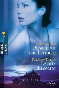 Livrenpoche : Piège pour une héritière / Le prix du secret - Raeanne R. Thayne, Susan Mallery - Livre