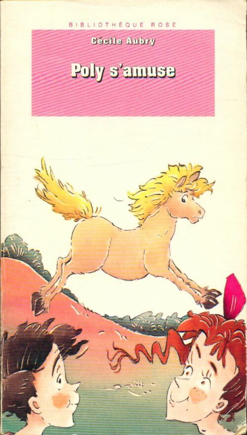 Livrenpoche : Poly s'amuse - Cécile Aubry - Livre