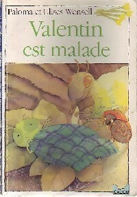 Livrenpoche : Valentin est malade - Ulises Wensell, Paloma Wensell - Livre